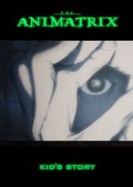 Watch The Animatrix: Kid's Story Xmovies8