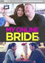 Watch My Online Bride Xmovies8