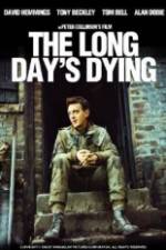 Watch The Long Day's Dying Xmovies8