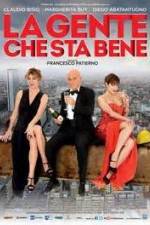 Watch La gente che sta bene Xmovies8