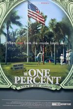 Watch The One Percent Xmovies8