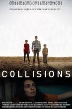 Watch Collisions Xmovies8