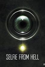 Watch Selfie from Hell Xmovies8