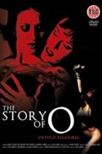 Watch The Story of O: Untold Pleasures Xmovies8