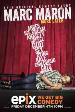 Watch Marc Maron: More Later Xmovies8
