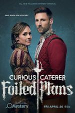 Watch Curious Caterer: Foiled Plans Xmovies8