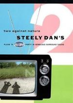 Watch Steely Dan\'s Two Against Nature Xmovies8