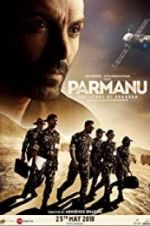 Watch Parmanu: The Story of Pokhran Xmovies8