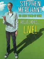 Watch Stephen Merchant: Hello Ladies... Live! Xmovies8