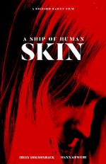 Watch A Ship of Human Skin Xmovies8