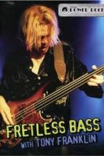 Watch Fretless Bass with Tony Franklin Xmovies8