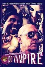 Watch Joe Vampire Xmovies8