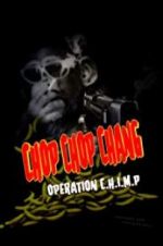 Watch Chop Chop Chang: Operation C.H.I.M.P Xmovies8