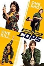 Watch Miss & Mrs. Cops Xmovies8