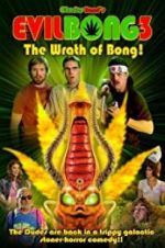 Watch Evil Bong 3: The Wrath of Bong Xmovies8