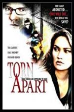 Watch Torn Apart Xmovies8