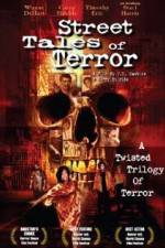 Watch Street Tales of Terror Xmovies8