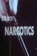 Watch Subject Narcotics Xmovies8