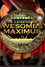 Watch The Legend of Awesomest Maximus Xmovies8