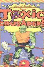 Watch Toxic Crusaders Xmovies8