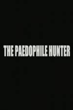 Watch The Paedophile Hunter Xmovies8