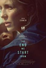 Watch The End We Start From Xmovies8