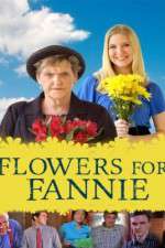 Watch Flowers for Fannie Xmovies8