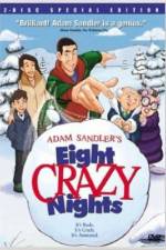 Watch Eight Crazy Nights Xmovies8