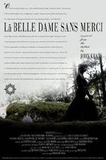 Watch La belle dame sans merci Xmovies8