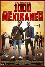 Watch 1000 Mexicans Xmovies8