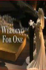 Watch Wedding for One Xmovies8