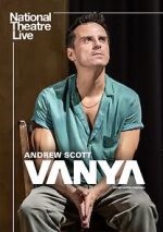 Watch National Theatre Live: Vanya Xmovies8