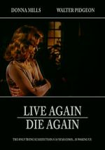 Watch Live Again, Die Again Xmovies8