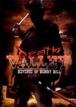 Watch Death Valley: The Revenge of Bloody Bill - Behind the Scenes Xmovies8