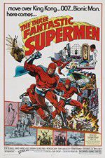 Watch The Three Fantastic Supermen Xmovies8