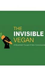 Watch The Invisible Vegan Xmovies8