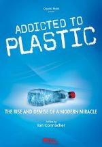 Watch Addicted to Plastic Xmovies8