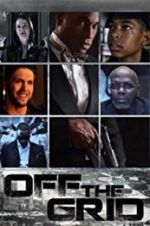 Watch Off the Grid Xmovies8