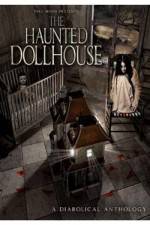 Watch The Haunted Dollhouse Xmovies8