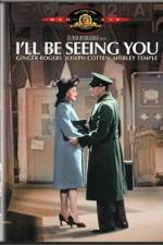 Watch I'll Be Seeing You Xmovies8