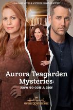 Watch Aurora Teagarden Mysteries: How to Con A Con Xmovies8