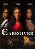 Watch The Caregiver Xmovies8