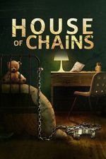 Watch House of Chains Xmovies8