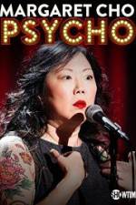 Watch Margaret Cho: PsyCHO Xmovies8