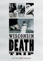 Watch Wisconsin Death Trip Xmovies8