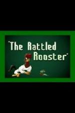 Watch The Rattled Rooster (Short 1948) Xmovies8