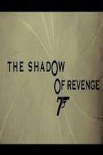 Watch The Shadow of Revenge Xmovies8