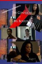 Watch The Conflict of Ms Boston Xmovies8