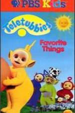 Watch Teletubbies: Favorite Things Xmovies8