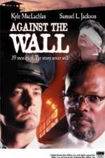 Watch Against the Wall Xmovies8